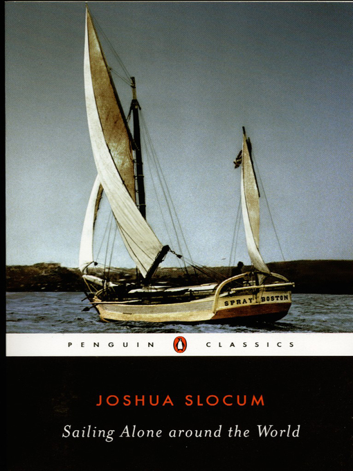 Title details for Sailing Alone around the World by Joshua Slocum - Available
